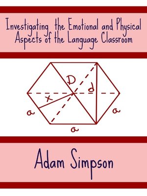 cover image of Investigating the Emotional and Physical Aspects of the Language Classroom